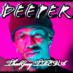 DEEPER THATGUY TREVA