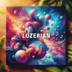 Luzerian - Flow Bacano