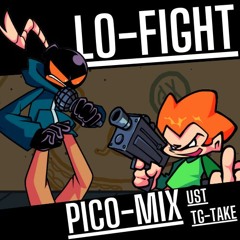 Lo Fight[Pico - MIX] Ust TG-Take