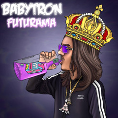 BabyTron & FsDaBender - Futurama