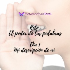 Día 1 Reto El Poder De Las Palabras