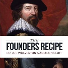 free PDF 📝 The Founders Recipe by  Dr. Joe Wolverton &  Addison Cluff PDF EBOOK EPUB