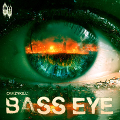 Crazykill - BASS EYE