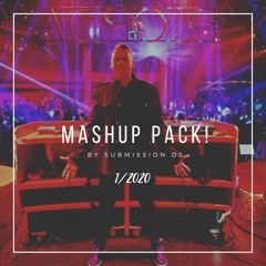 SubmissionDj  MASHUP PACK! 1 2020..  ( Free Download )