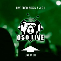 OsO Live Episode 1 - Six26 7-3-21
