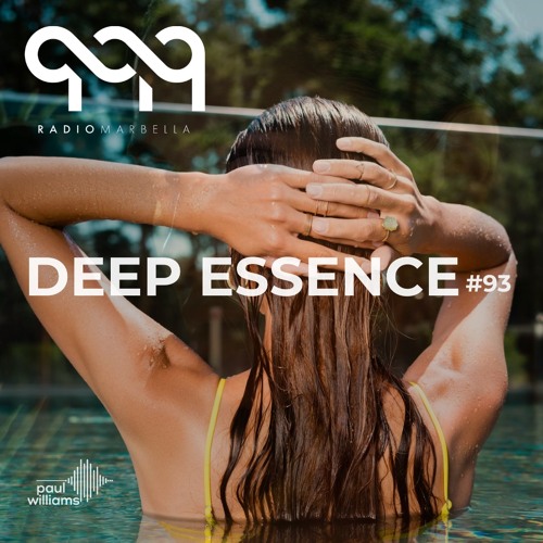 Deep Essence #93 - Radio Marbella (March 2021)