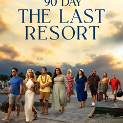 90 Day: The Last Resort Season 1 Episode 7 “FuLLEpisode” -33885