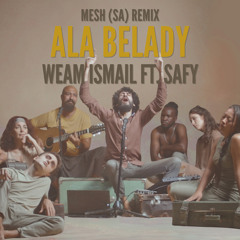 Ala Belady (MESH (SA) Remix) [feat. SAFY]