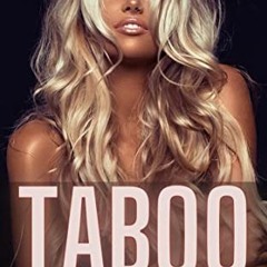 Read [PDF EBOOK EPUB KINDLE] Taboo : Coming Into Her Room to Teach Her How (Naughty Home Therapy) by