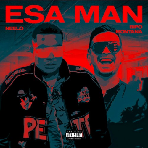 NEELO - ESA MAN (FEAT. BIPO MONTANA)