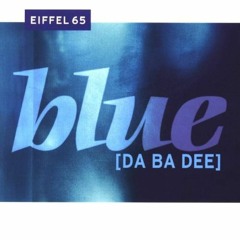 Eiffel 65 - Blue (David Guetta VS Cat In Da Space Remix Edit)