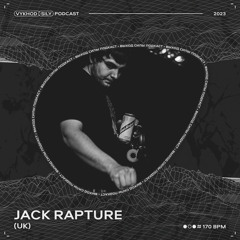 Vykhod Sily Podcast - Jack Rapture Guest Mix