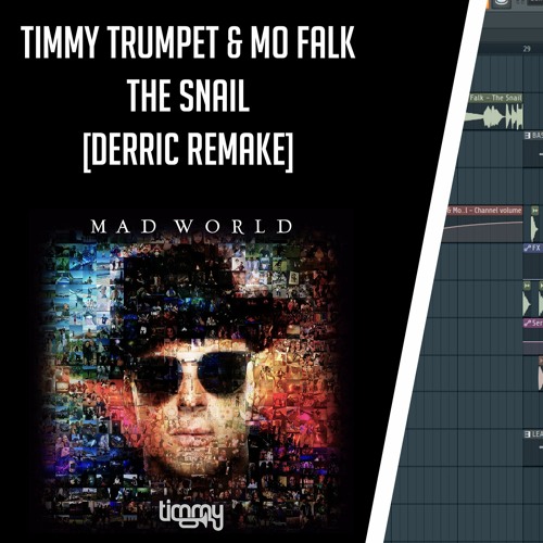 TIMMY TRUMPET & MO FALK - THE SNAIL [FREE FLP REMAKE]