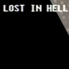 LOST IN HELL (REMAKE) (by Null_Y34R)