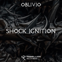 OBLIVIO - Shock Ignition (FREE DL)