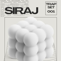 SIRAJ | Trap Mix 001