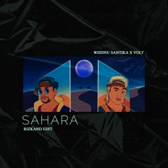 RIZKAND - SAHARA (EDIT) - Whisnu Santika X Volt