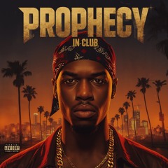 Prophecy in Club