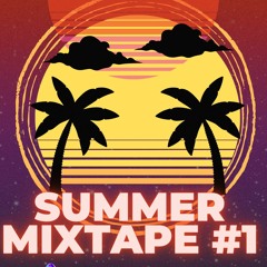 Summer Mixtape #1