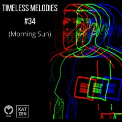 Katzen - Timeless Melodies #34 (Morning Sun)