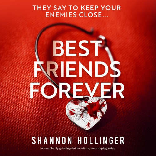 Best Friends Forever by Shannon Hollinger, narrated by Kate Handford