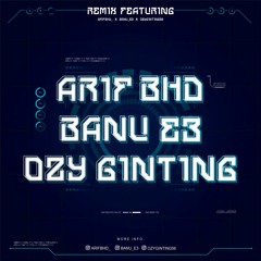 WE WANNA PARTY #BANU E3 ( FAUZIALHADI X ARIF BHD X OZY GINTING ) #SuperVip