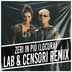 Lazza, Laura Pausini - ZERI IN PIÙ (LOCURA) (Cristian Lab & Manuel Censori Remix)