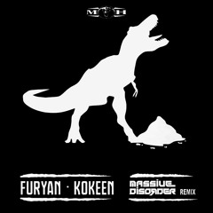 FURYAN - KOKEEN (Massive Disorder Rmx)Free Download