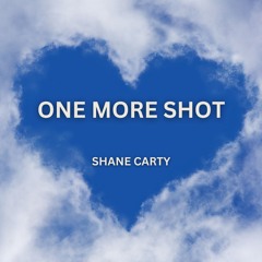 Shane Carty - One More Shot