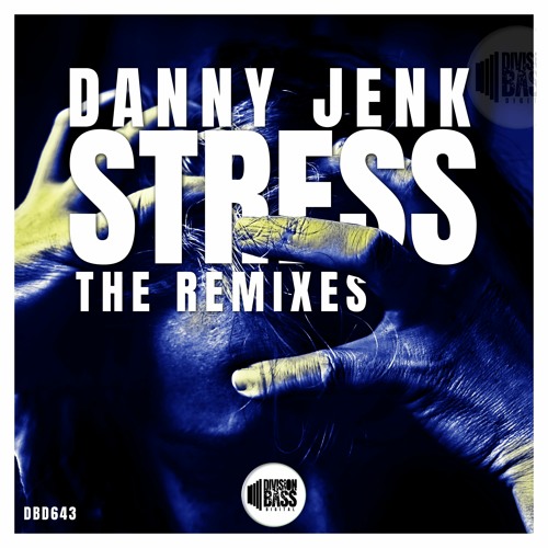 Stress (Original Mix) By Danny Jenk