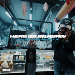 H.W.G.A (Here We Go Again) - Bankzz x 1of1YP x Bibvuitton