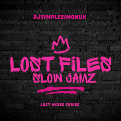 SLOW JAMS LOST FILES