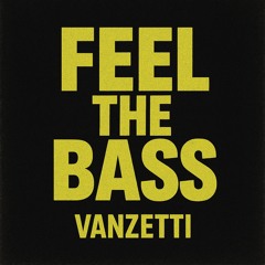 Feel the bass