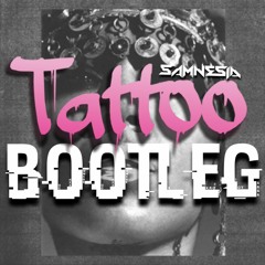 TATTOO - SAMNESIA REMIX [FREE DOWNLOAD] [VOCAL FILTERED]