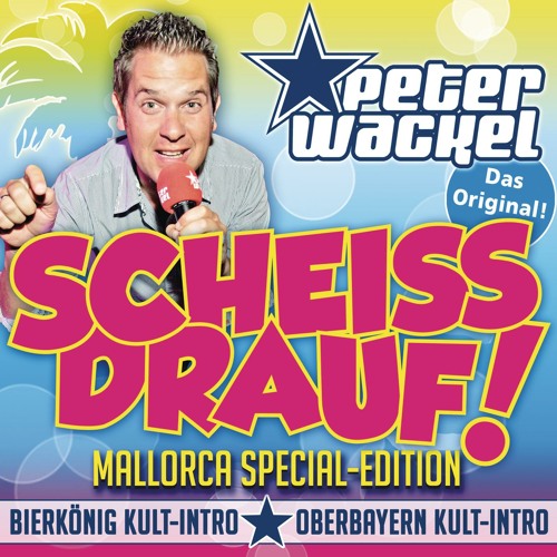 Listen to Scheiss drauf! (Mallorca ist nur einmal im Jahr) (Bierkönig  Kult-Intro) by Peter Wackel in Malle playlist online for free on SoundCloud