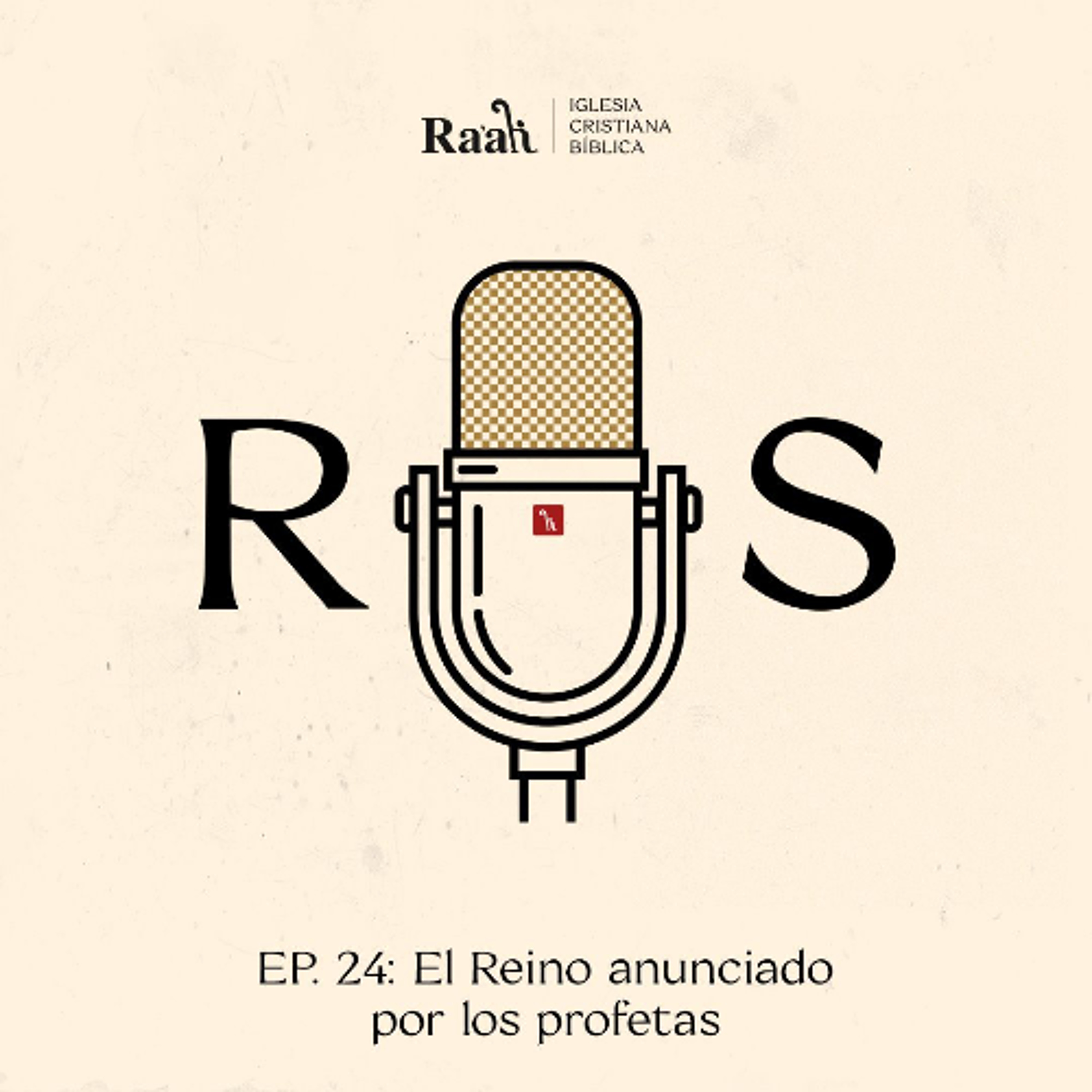 EP. 24. El Reino anunciado por los profetas