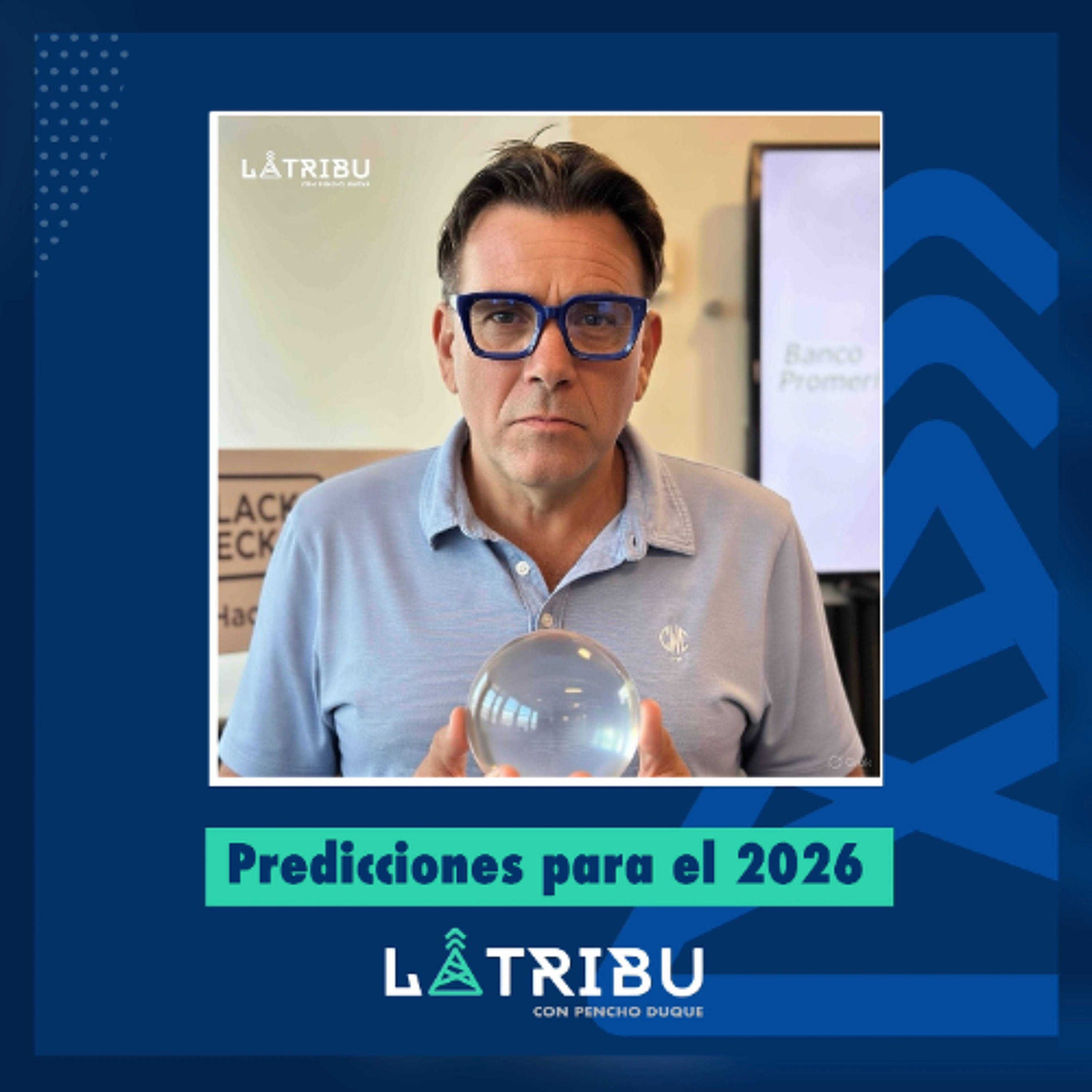Las Predicciones de La Tribu para el 2026