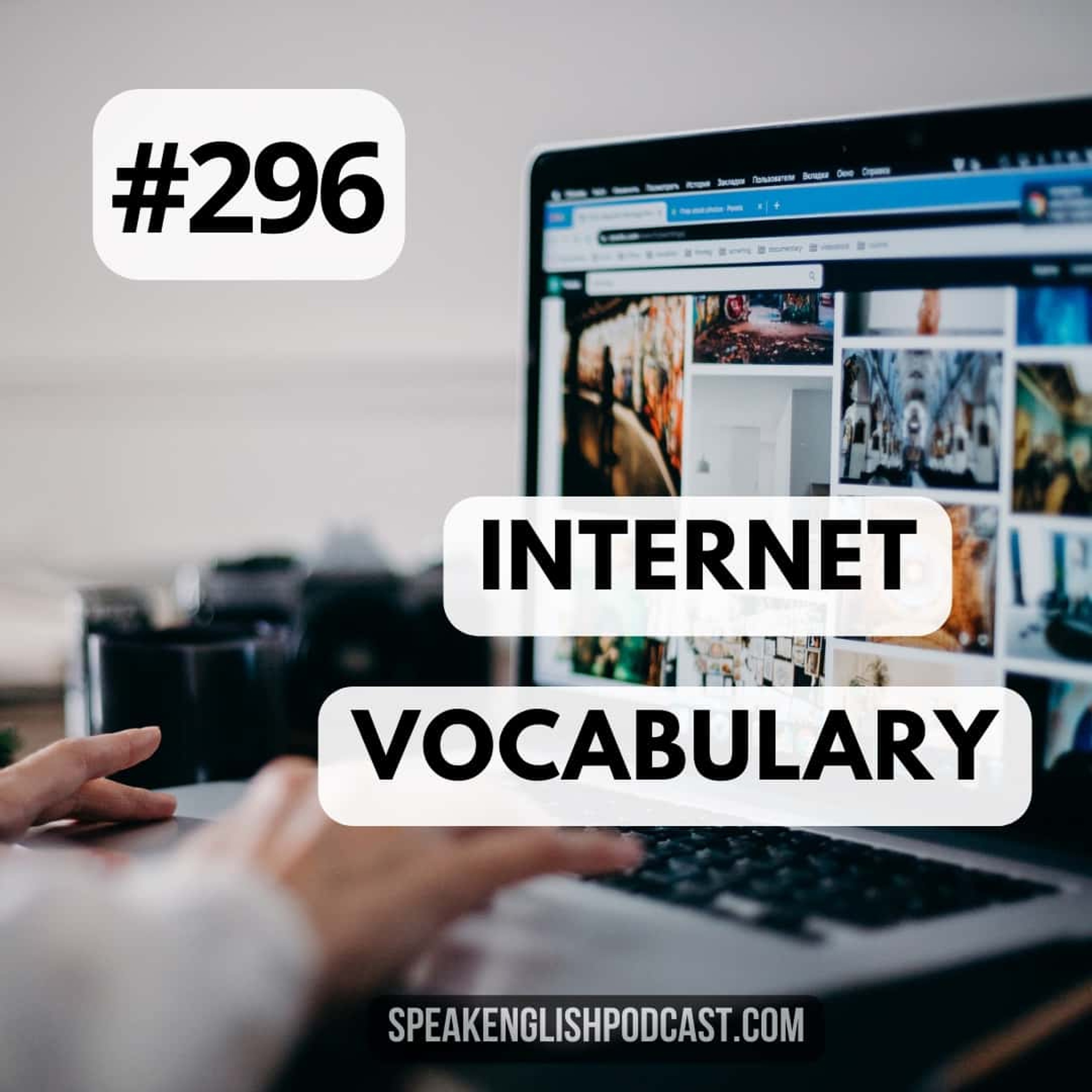 #296 Internet Vocabulary in English episode artwork