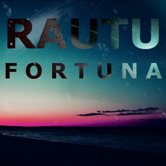 Rautu - Fortuna