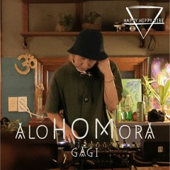 GaGi | Organica/Downtempo mix | aloHOMora vol.1 @ Happy Hippy
