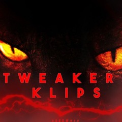 TWEAKER KLIPS (w/Kastro, 4Jay, Rankz)