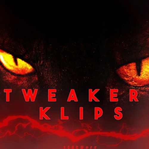 TWEAKER KLIPS (w/Kastro, 4Jay, Rankz)