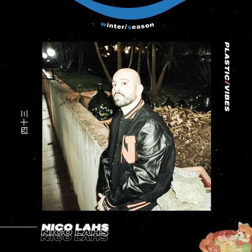 043 ~ plastic/vibes x Nico Lahs 🇮🇹