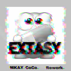 Extasy - M.kay, CoCo (Rework)