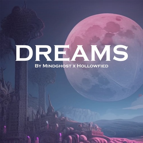 Stream Dreams by MindGhost | Listen online for free on SoundCloud