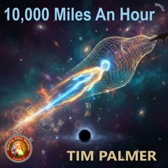 10,000 Miles An Hour
