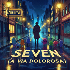 Seven (A Via Dolorosa)