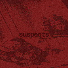 Suspects