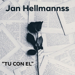 Jan Hellmannss- TU CON EL