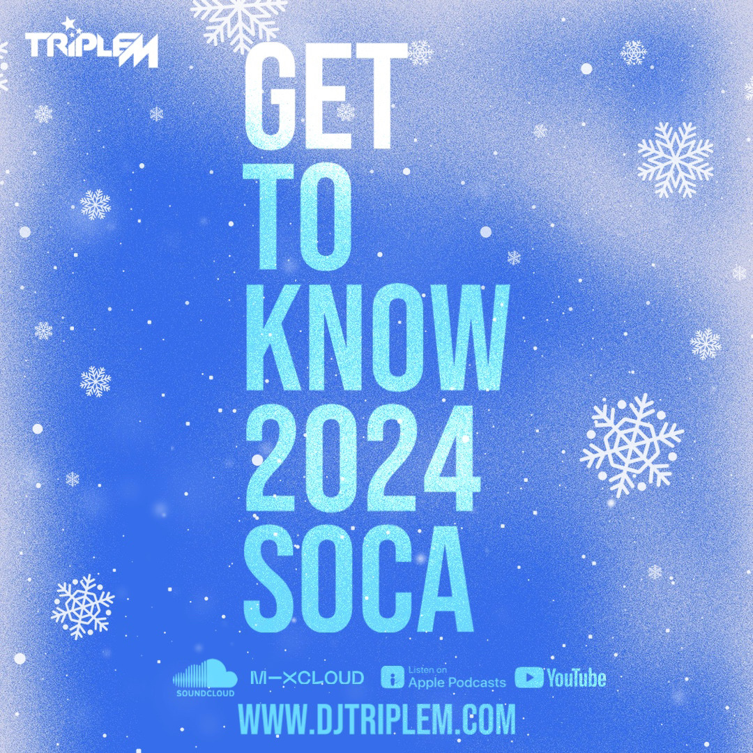 Stream Get To Know 2024 Soca by DJ Triple M | Listen online for free on ...